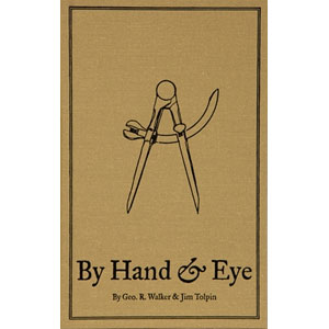 By Hand & Eye --  Walker and Tolpin